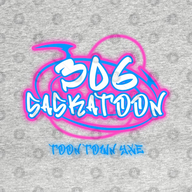 306 Saskatoon Graffiti Logo Toon Town YXE Aesthetic by Stooned in Stoon